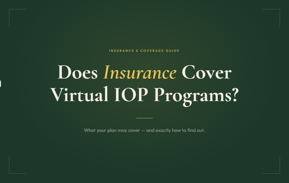 Does Insurance Cover Virtual IOP Programs?