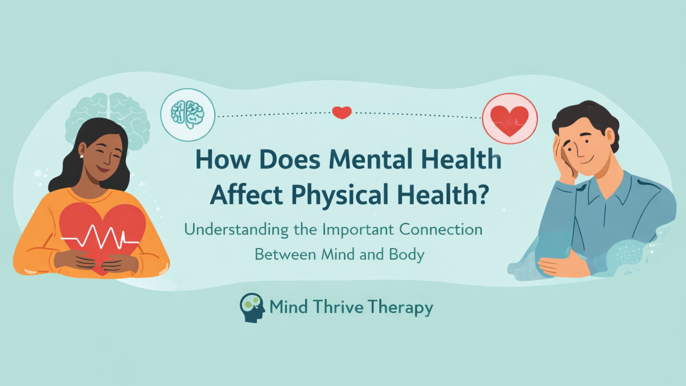 How Does Mental Health Affect Physical Health?